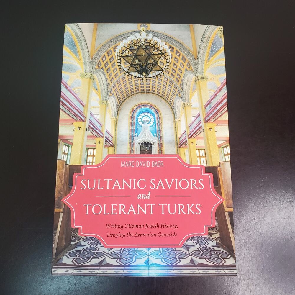 Sultanic Saviors and Tolerant Turks: Writing Ottoman Jewish History, Denying the